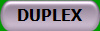DUPLEX